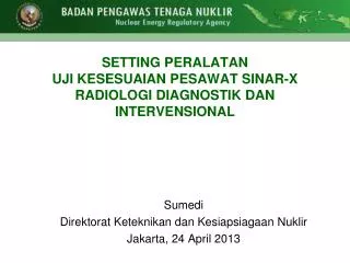 setting peralatan uji kesesuaian pesawat sinar x radiologi diagnostik dan intervensional