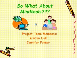 So What About Mindtools???