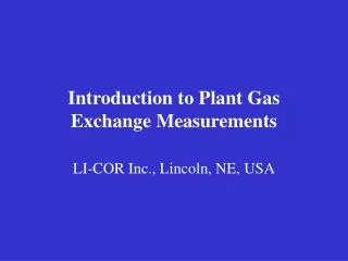 Introduction to Plant Gas Exchange Measurements