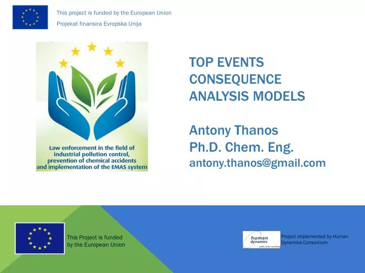 top events consequence analysis models antony thanos ph d chem eng antony thanos@gmail com