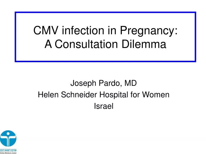 cmv infection in pregnancy a consultation dilemma