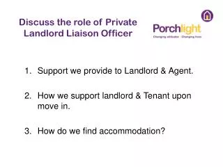 Discuss the role of Private Landlord Liaison Officer