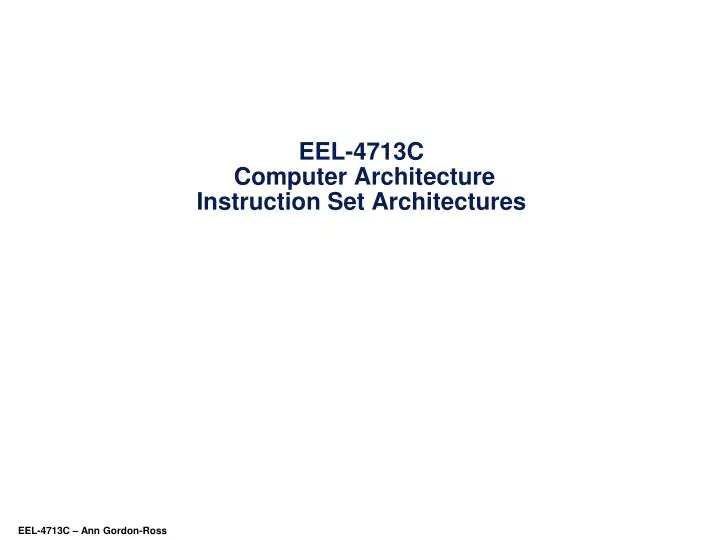 eel 4713c computer architecture instruction set architectures