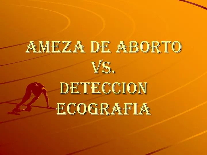 ameza de aborto vs deteccion ecografia