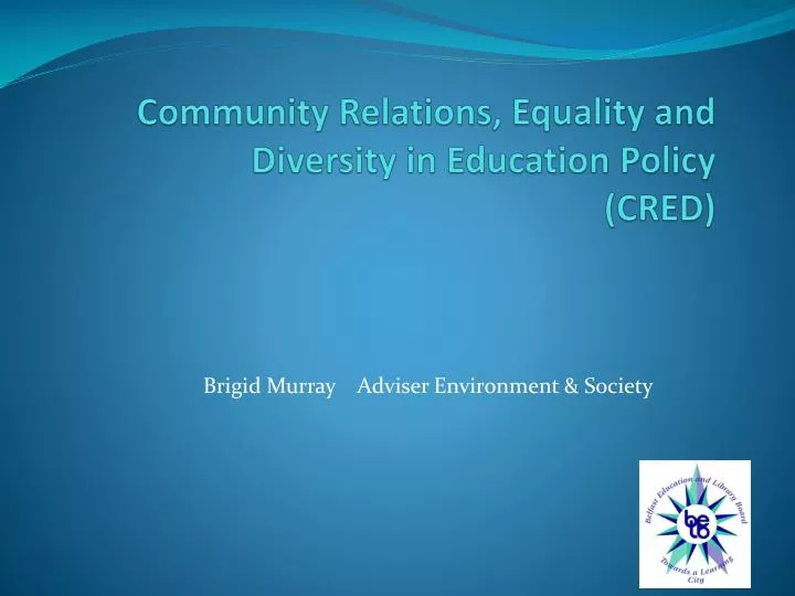 community relations equality and diversity in education policy cred
