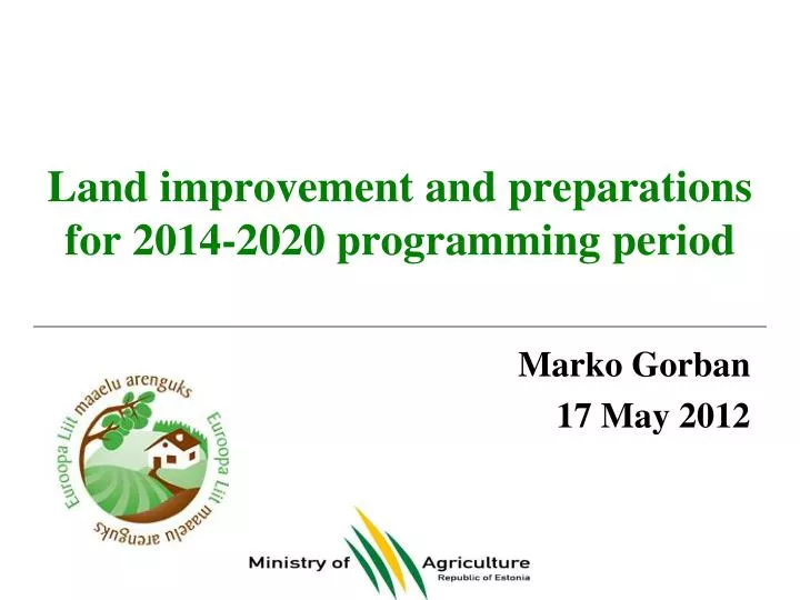 land improvement and preparations for 2014 2020 programming period