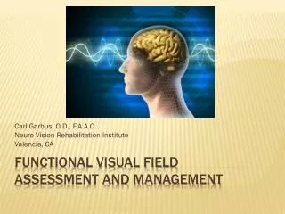 Functional Visual Field Assessment and Management