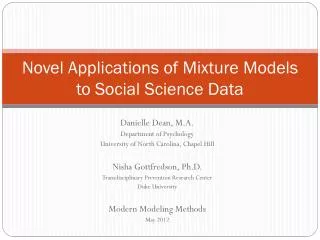 Novel Applications of Mixture Models to Social Science Data