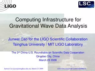 Computing Infrastructure for Gravitational Wave Data Analysis