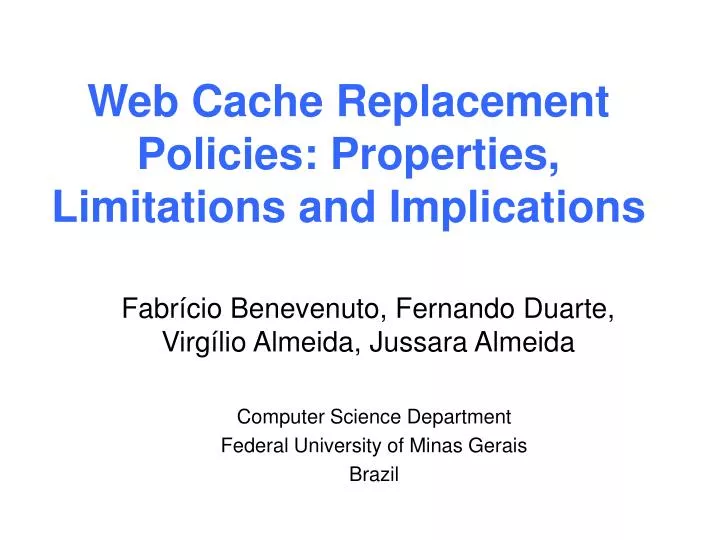 web cache replacement policies properties limitations and implications