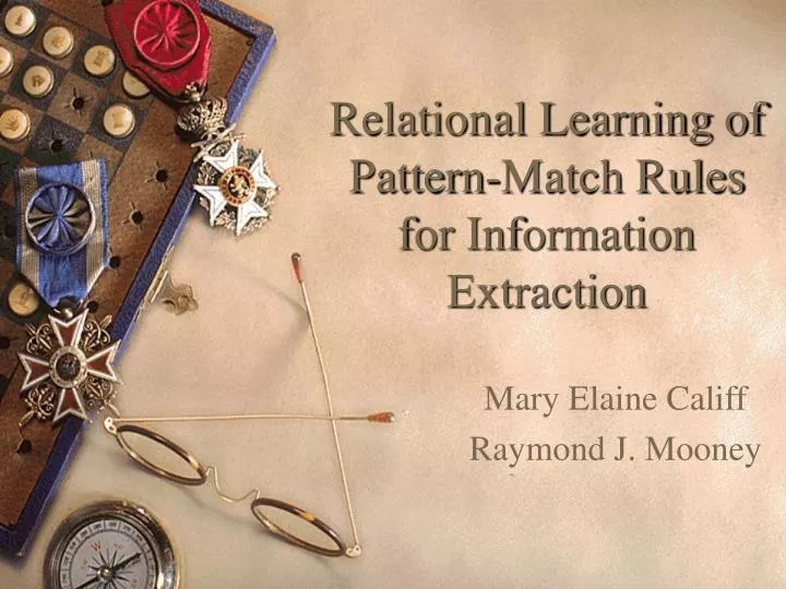 relational learning of pattern match rules for information extraction