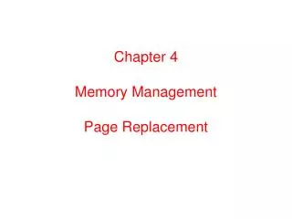 Chapter 4 Memory Management Page Replacement