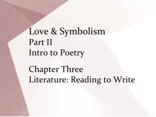 Love &amp; Symbolism Part II Intro to Poetry