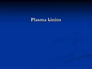 Plasma kinins