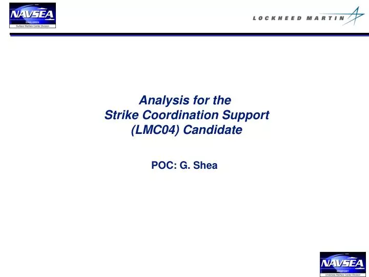 analysis for the strike coordination support lmc04 candidate