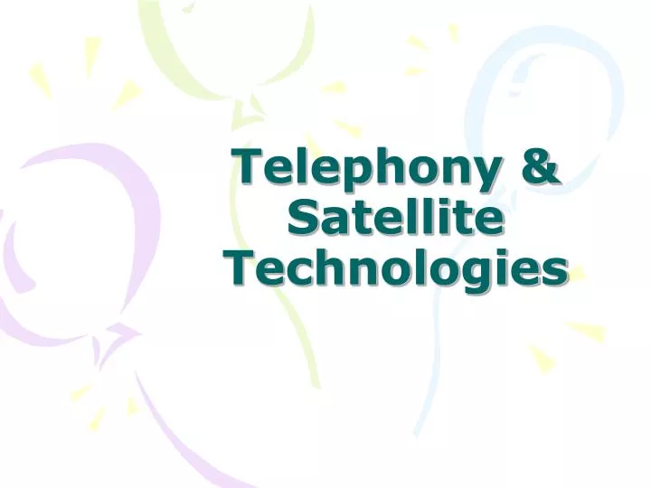 telephony satellite technologies