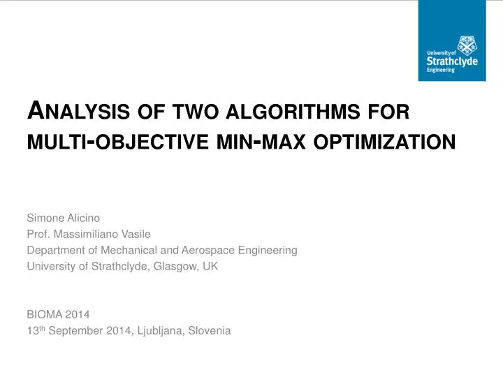 analysis of two algorithms for multi objective min max optimization