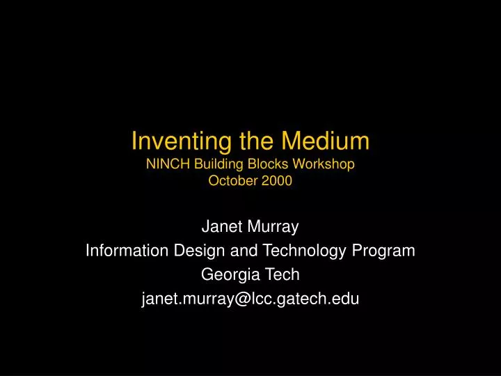 inventing the medium ninch building blocks workshop october 2000