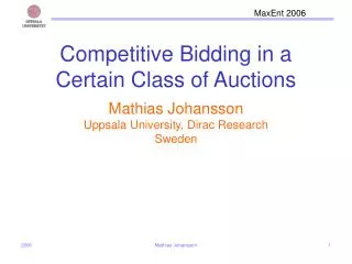 Competitive Bidding in a Certain Class of Auctions