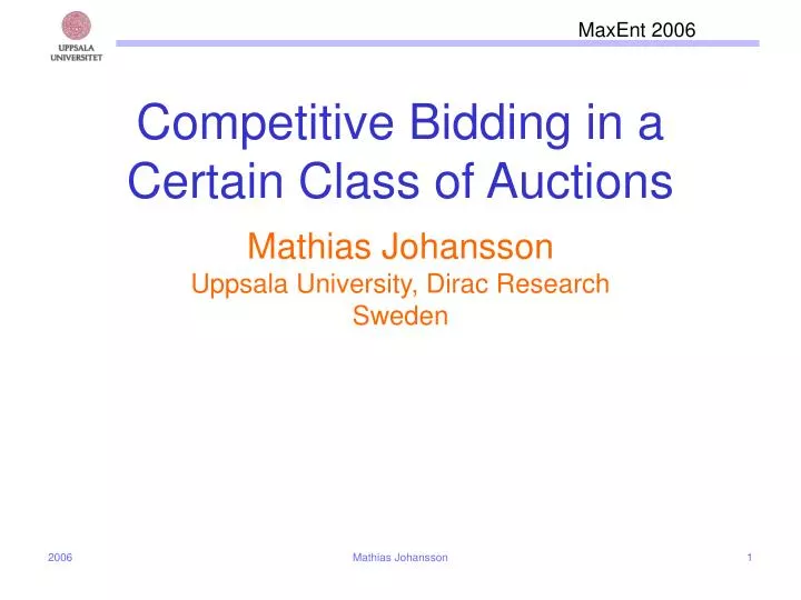 competitive bidding in a certain class of auctions