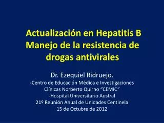Actualización en Hepatitis B Manejo de la resistencia de drogas antivirales
