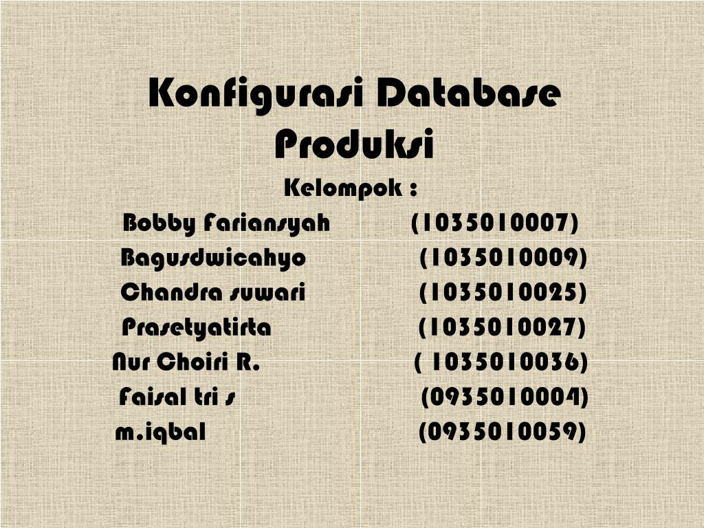 PPT - Konfigurasi Database Produksi PowerPoint Presentation, free ...