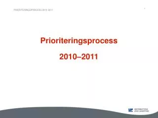 prioriteringsprocess 2010 2011