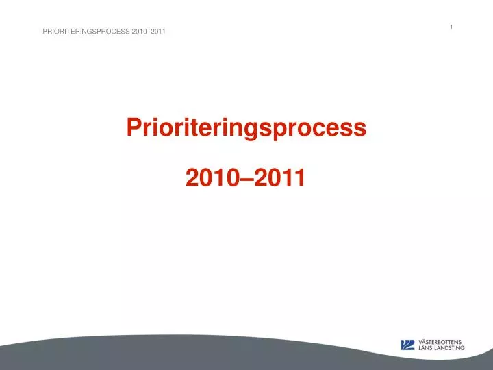 prioriteringsprocess 2010 2011