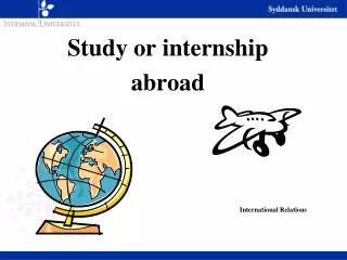 Study or internship abroad