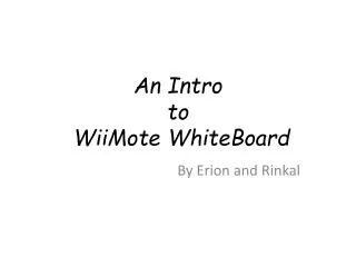 An Intro to WiiMote WhiteBoard