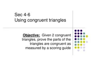 Sec 4-6 Using congruent triangles