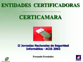 entidades certificadoras certicamara