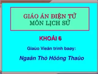 Giaùo Vieân trình baøy: Ngaân Thò Höông Thaûo