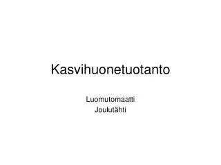 kasvihuonetuotanto