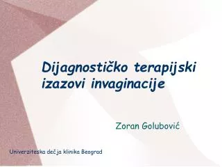 Dijagnostičko terapijski izazovi invaginacije