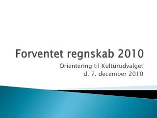 forventet regnskab 2010