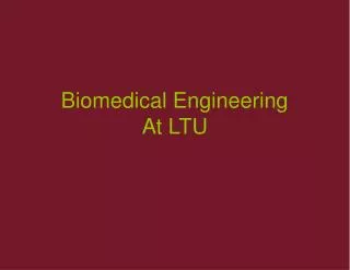 Biomedical Engineering At LTU