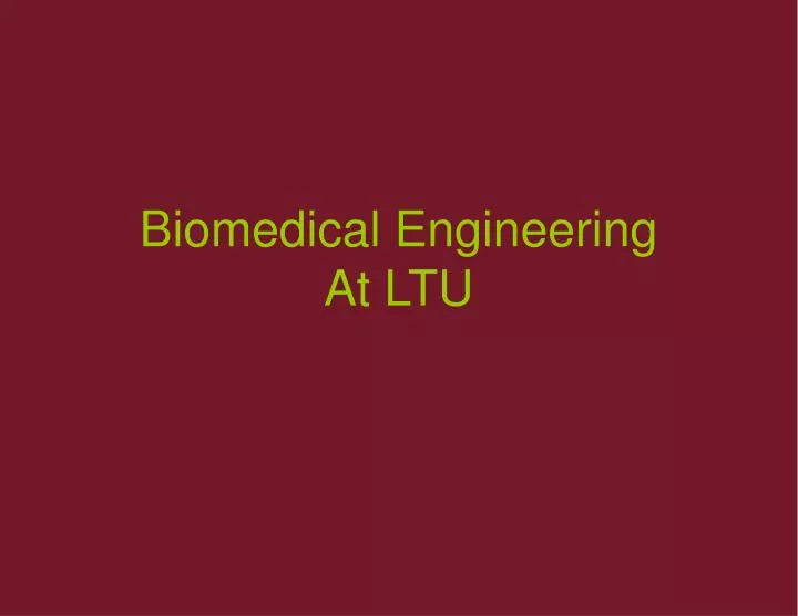 biomedical engineering at ltu