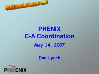 PHENIX C-A Coordination