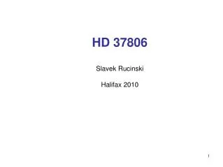 HD 37806 Slavek Rucinski Halifax 2010