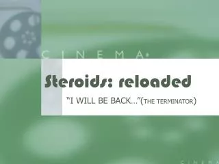 steroids reloaded
