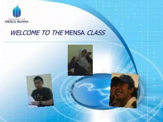 WELCOME TO THE MENSA CLASS