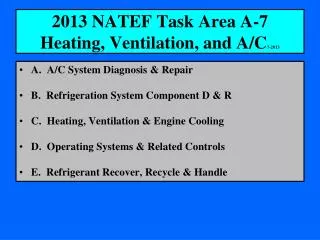 2013 NATEF Task Area A-7 Heating, Ventilation, and A/C 7-2013