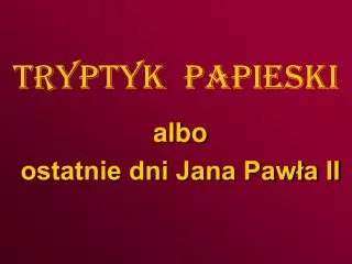 tryptyk papieski