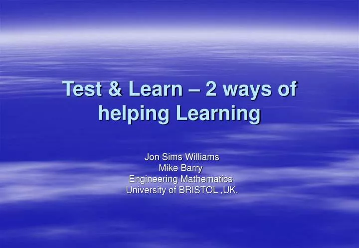 test learn 2 ways of helping learning