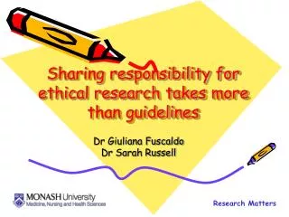 Sharing responsibility for ethical research takes more than guidelines