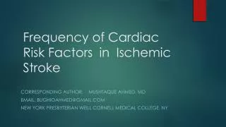 Frequency of Cardiac Risk Factors 	in	 Ischemic Stroke