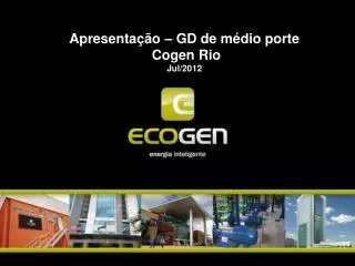 Apresentação – GD de médio porte Cogen Rio Jul/2012