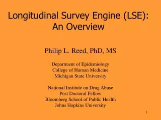 Longitudinal Survey Engine (LSE): An Overview