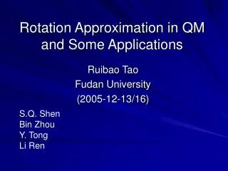 Rotation Approximation in QM and Some Applications